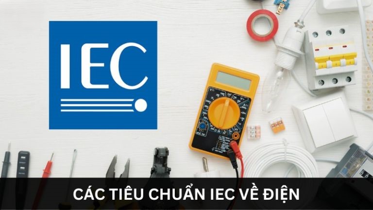 Các tiêu chuẩn IEC về điện